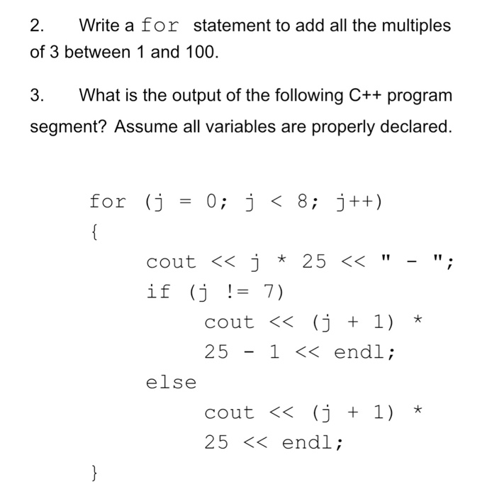 c++ 2. Write a for statement to add all the multiples of