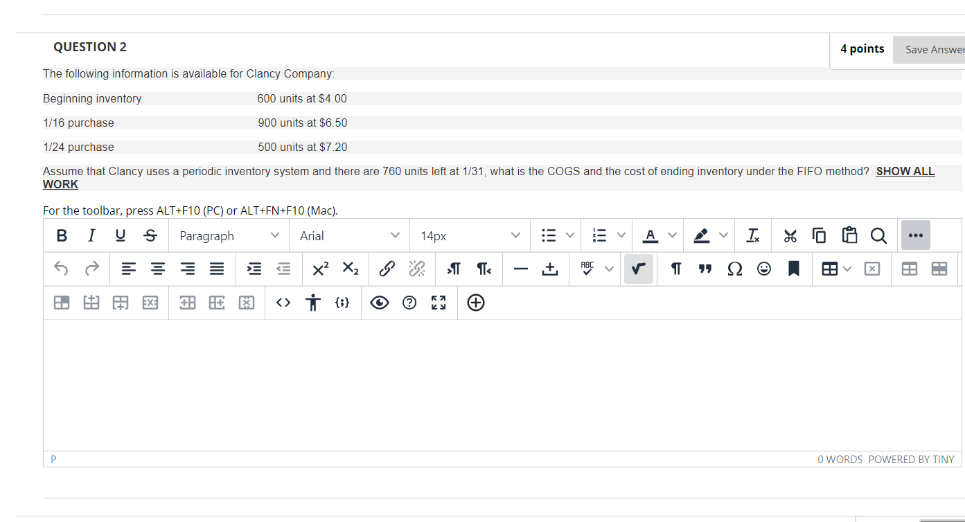  QUESTION 2 4 points Save Answer The following information is available