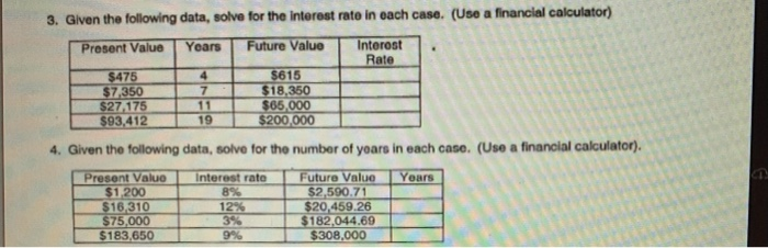  3. Given the following data, solve for the interest rate in