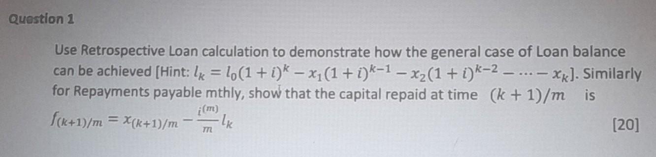  Use Retrospective Loan calculation to demonstrate how the general case of