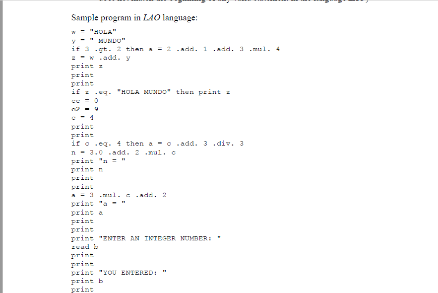 implement an interpreter that executes the code written in LAO language. The