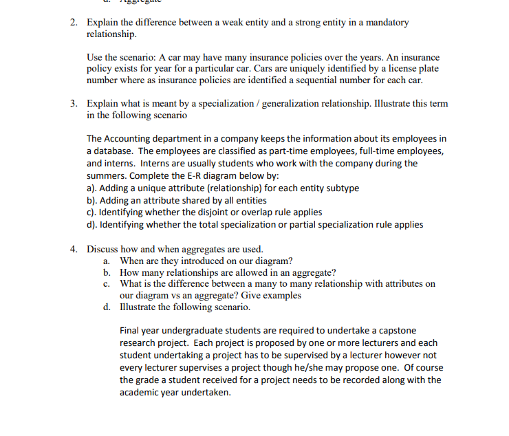  2. Explain the difference between a weak entity and a strong