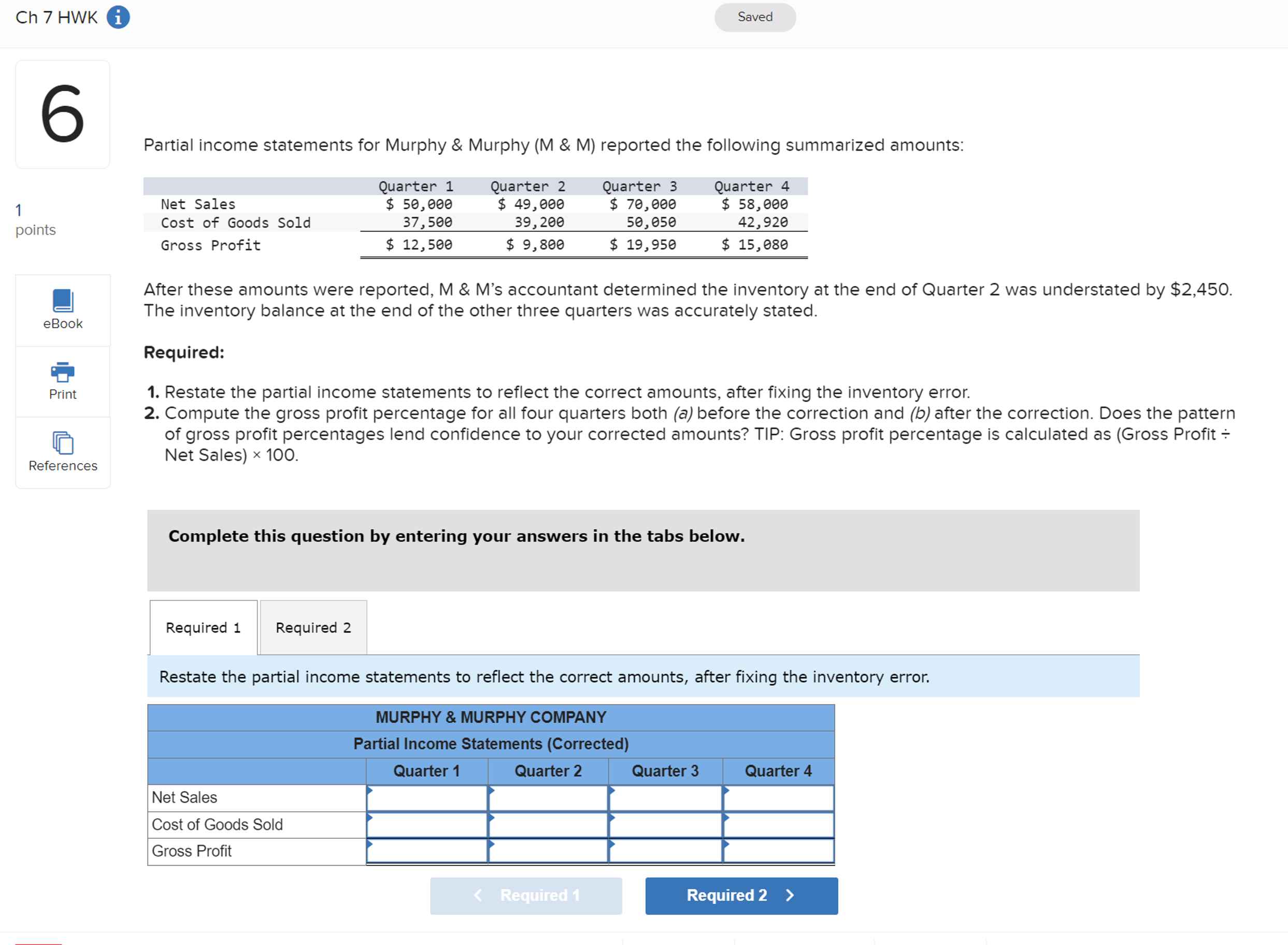  Partial income statements for Murphy & Murphy (M & M) reported
