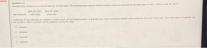  Question 17 Bramble Corp button annual basis for its fiscal year.