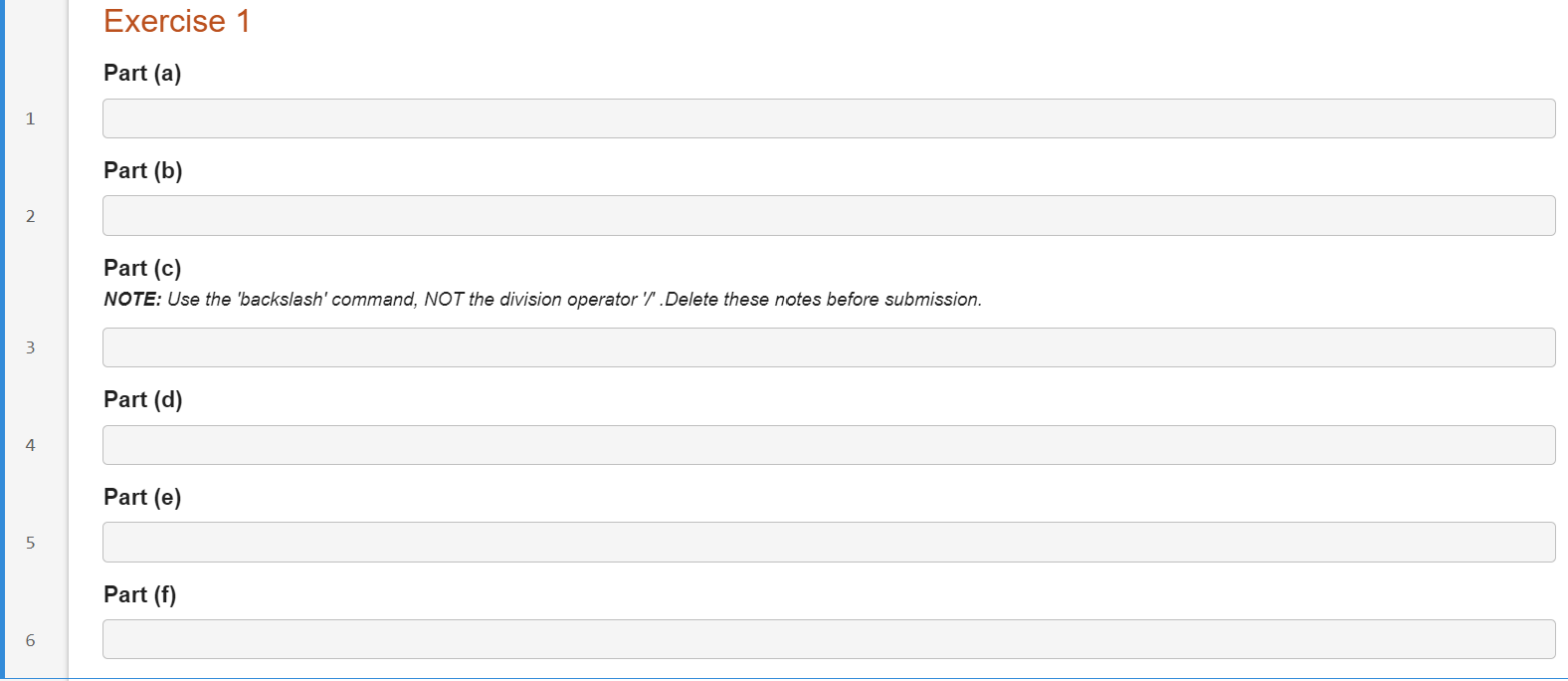 the same format provided below the question. EXERCISE 1 Enter the following