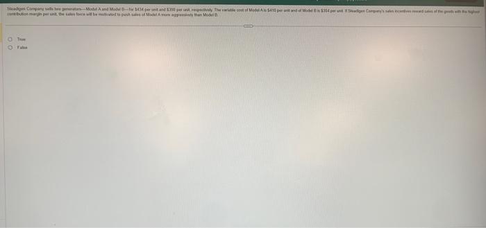  Steadigen Company sells two generators-Model A and Model B-for $434 per