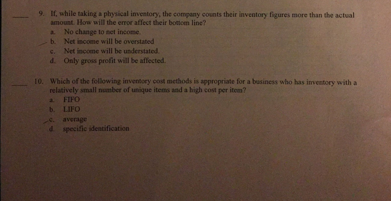  9. If, while taking a physical inventory, the company counts their