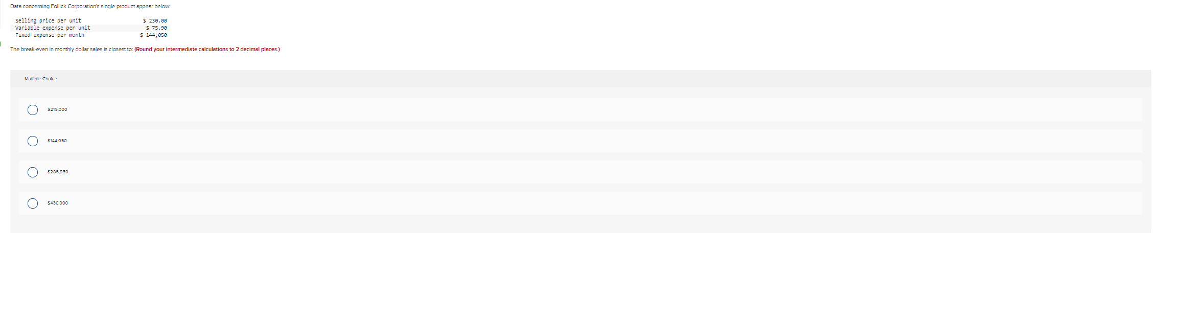 expenses are $50,500. Assuming that the fixed monthly expenses do not change.