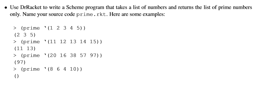 Use DrRacket to write a Scheme program that takes a list