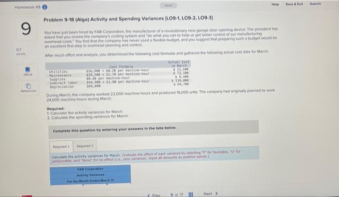  Save & Homework 8 Problem 9-18 (Algo) Activity and Spending Variances