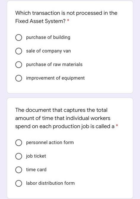  Which transaction is not processed in the Fixed Asset System?* purchase