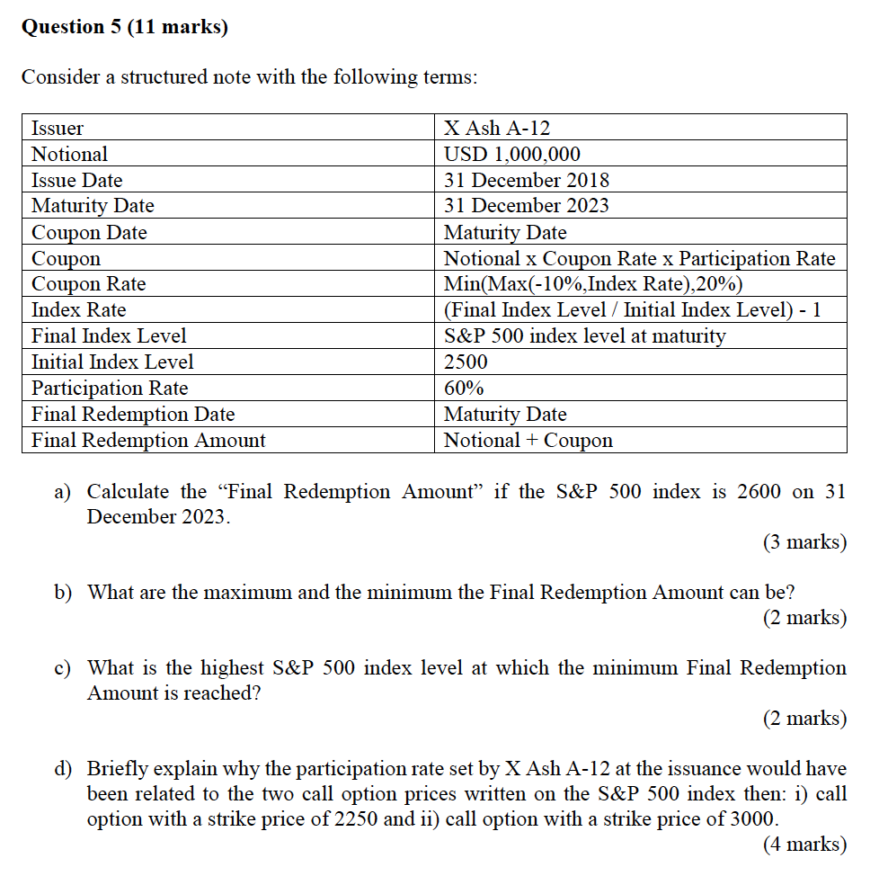  Question 5 (11 marks) Consider a structured note with the following