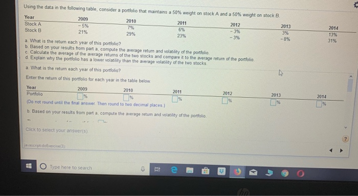  Using the data in the following table, consider a portfolio that