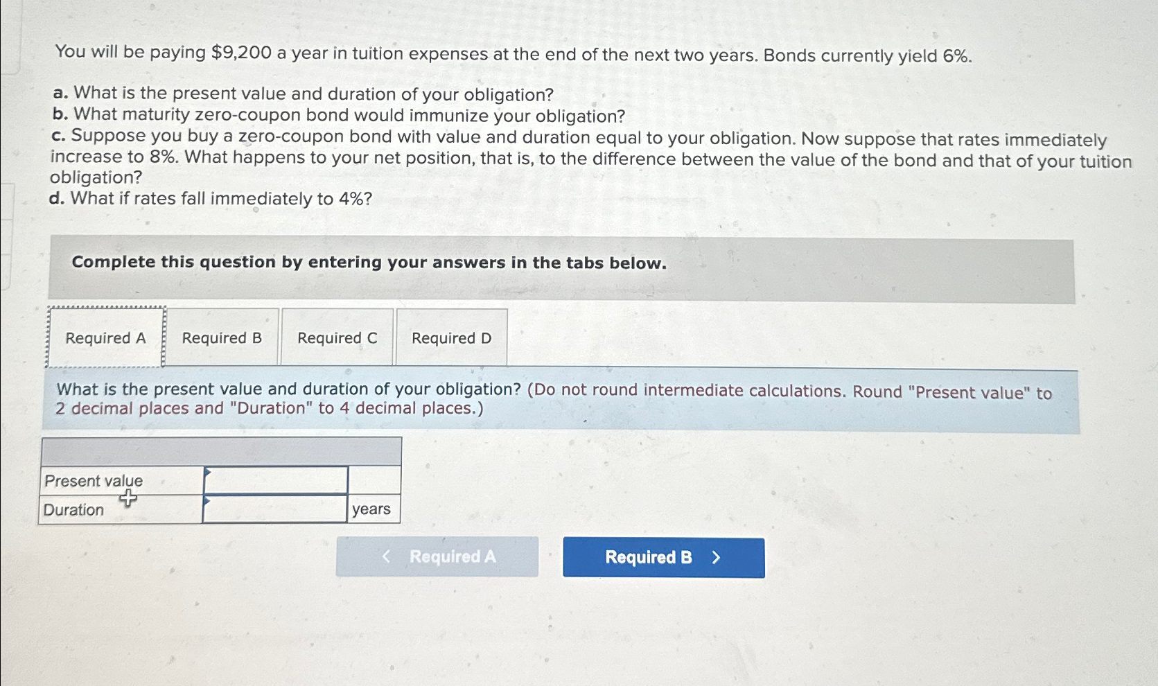  You will be paying $9,200 a year in tuition expenses at