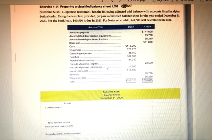  Exercise 4-14 Preparing a classified balance sheet L06 excel Sunshine Sushi,