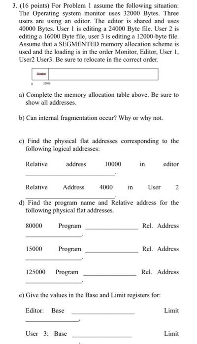 please solve a-b-c-d-e questions 3. (16 points) For Problem I assume the