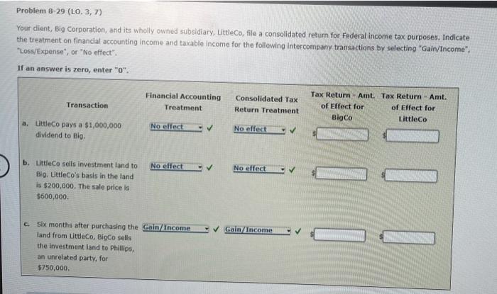  Problem 8-29 (LO. 3,7) Your client, Big Corporation, and its wholly