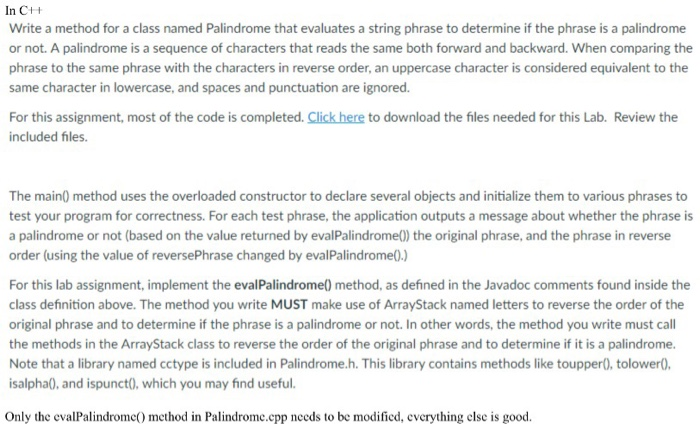  In C+ Write a method for a class named Palindrome that