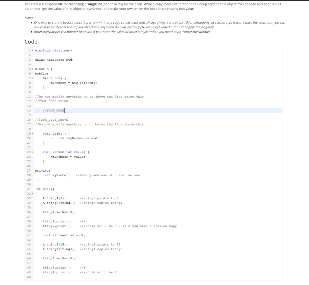 The class A is responsible for managing a single int (not