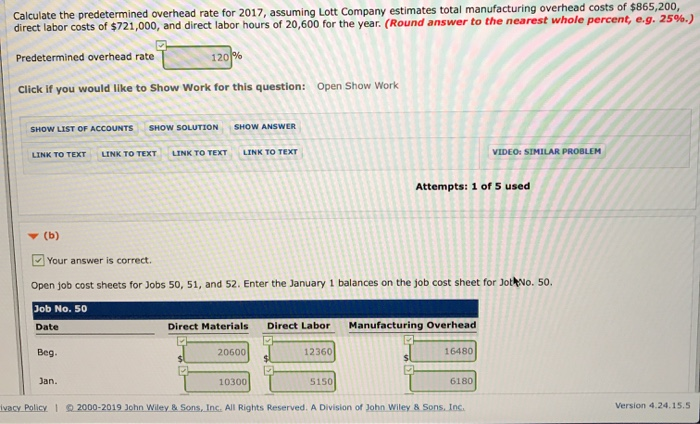 Company uses a job order cost system and applies overhead to production
