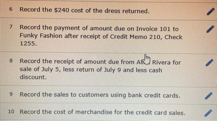 during July 201. Fabulous Fashions Outlet uses a perpetual inventory system. The