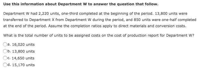 $12,500. During the period, 14,000 units of direct materials were added at