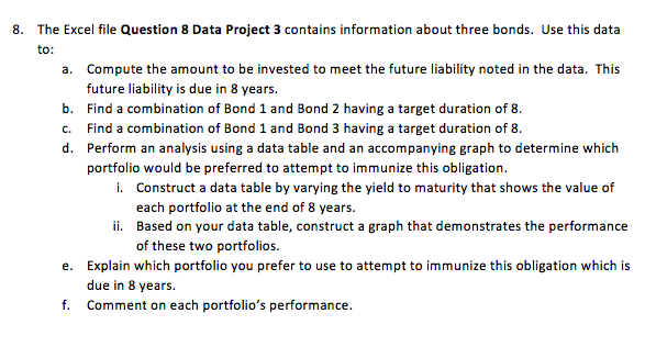 8. The Excel file Question 8 Data Project 3 contains information