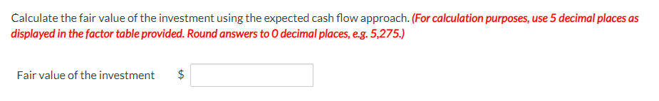  Calculate the fair value of the investment using the expected cash