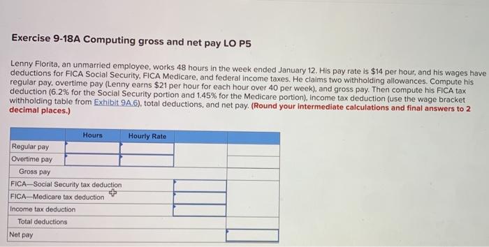  Exercise 9-18A Computing gross and net pay LO P5 Lenny Florita,