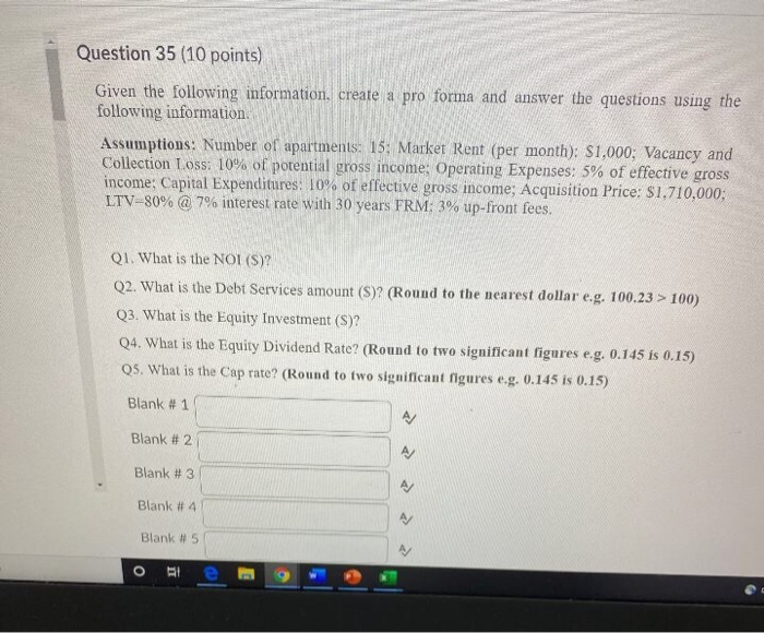 Question 35 (10 points) Given the following information, create a pro