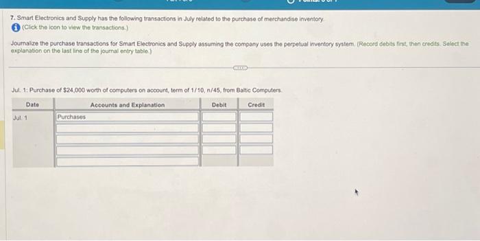 need help with 1-3 7. Smart Electronics and Supply has the following