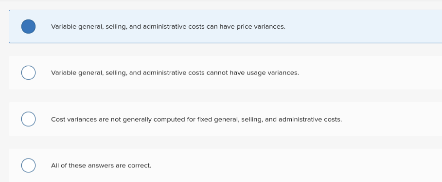 Select the correct statement regarding general, selling, and administrative (GS&A) costs. Variable