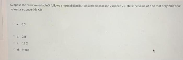  Suppose the random variable X follows a normal distribution with mean