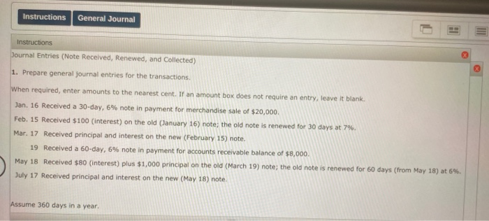  Instructions General Journal Instructions Journal Entries (Note Received, Renewed, and Collected)
