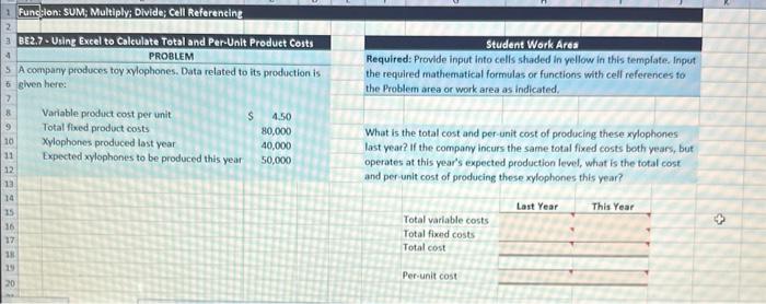  1 Funcoion: SUM; Multiply; Divide; Cell Referentine BE2.7 - Using Excel
