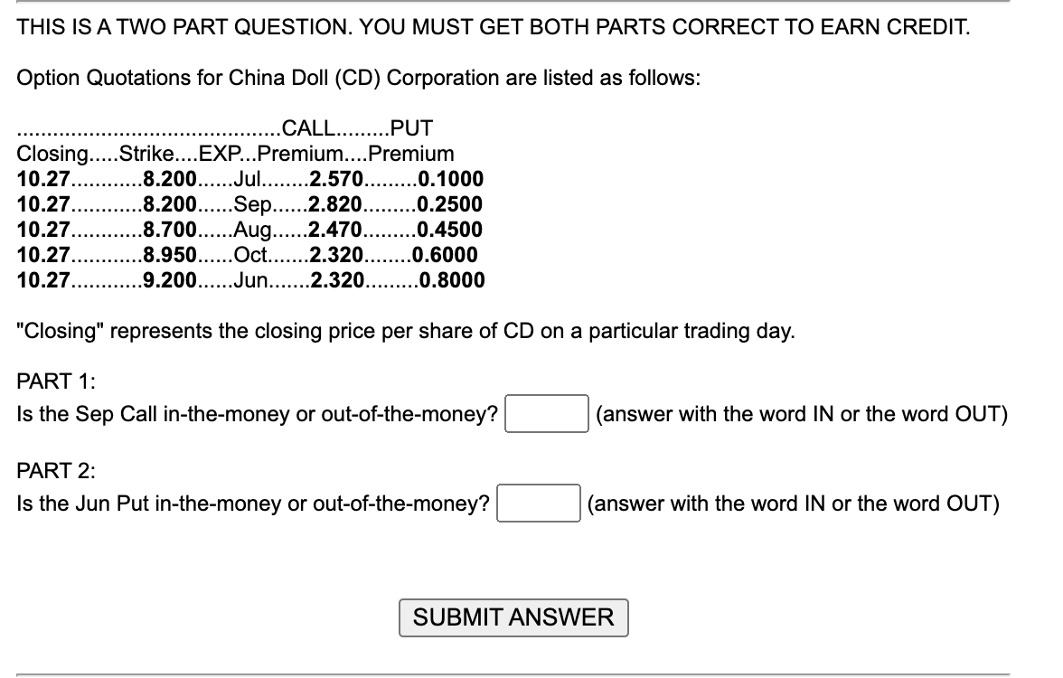 THIS IS A TWO PART QUESTION. YOU MUST GET BOTH PARTS