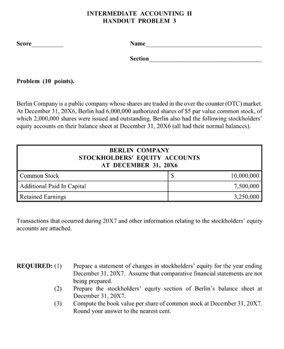  INTERMEDIATE ACCOUNTING II HANDOUT PROBLEM 3 Score Name Section Problem (10