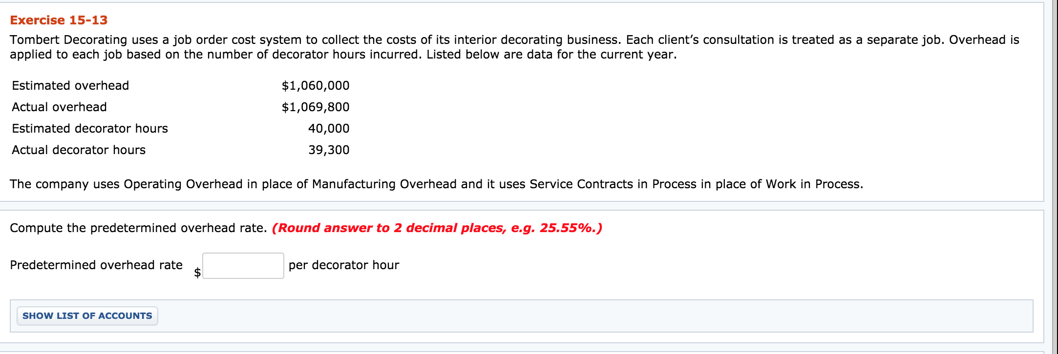 Exercise 15-13 Tombert Decorating uses a job order cost system to