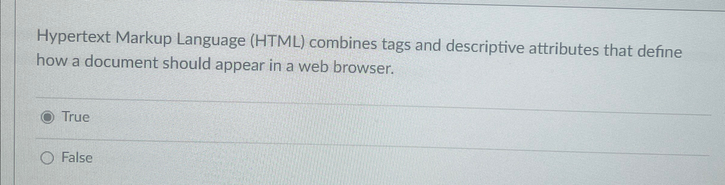  Hypertext Markup Language (HTML) combines tags and descriptive attributes that define