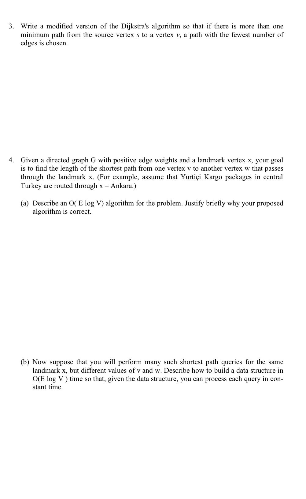  Write a modified version of the Dijkstra's algorithm so that if