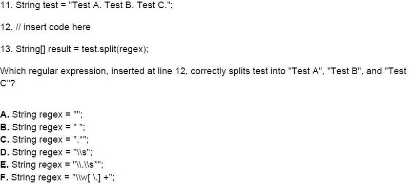  11. String test = "Test A. Test B. Test C."; 12.