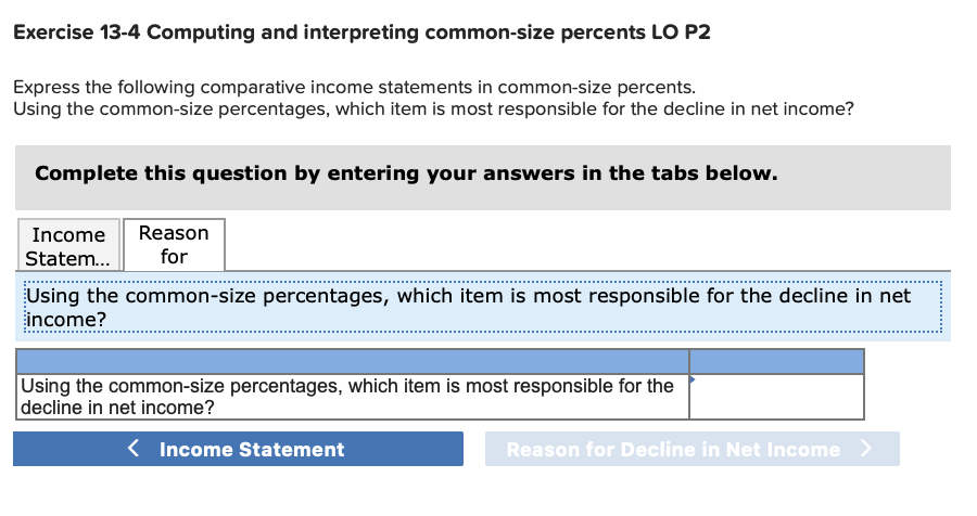 following comparative income statements in common-size percents. Using the common-size percentages, which