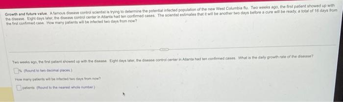  Growth and future value. A famous duesue control scientst is tryon
