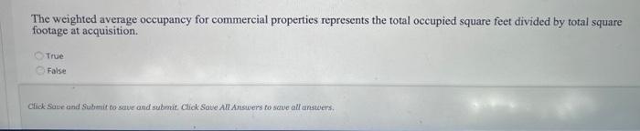  The weighted average occupancy for commercial properties represents the total occupied