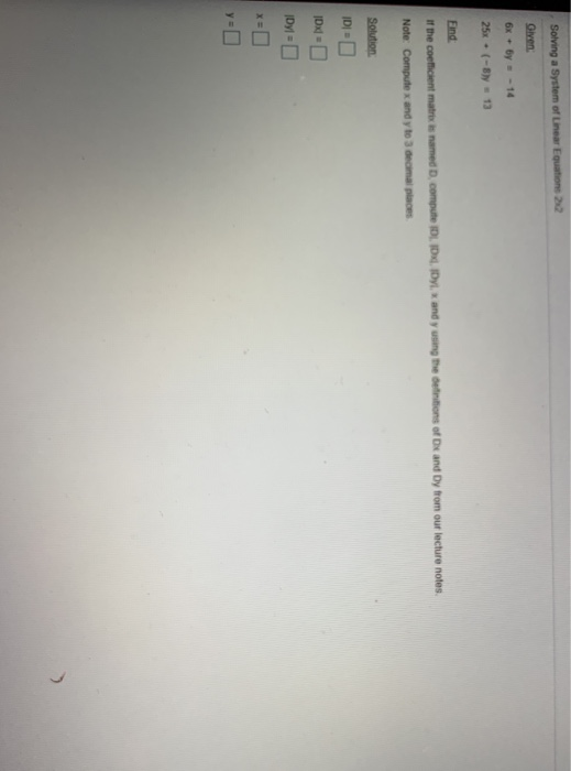  Solving a System of Linear Equations 2 Given 6x + y