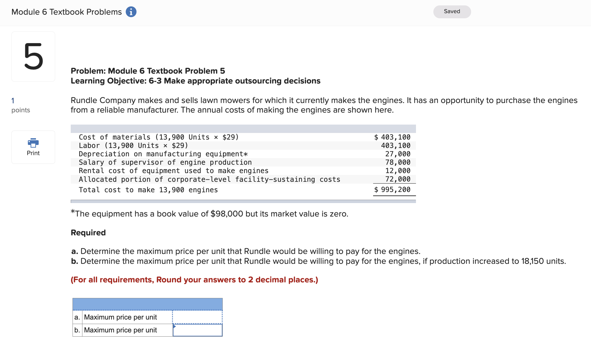  Problem: Module 6 Textbook Problem 5 Learning Objective: 6-3 Make appropriate