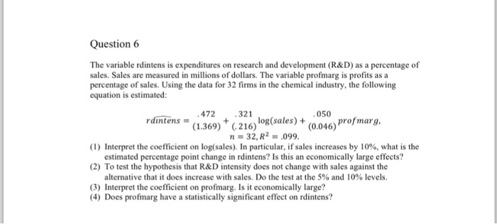  The variable rdintens is expenditures on research and development (R &