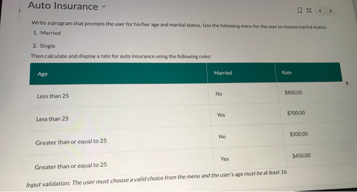  Auto Insurance Write a program that prompts the user for his/her