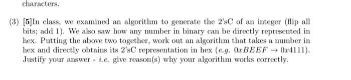  (3) [5]In class, we examined an algorithm to generate the 2'sC