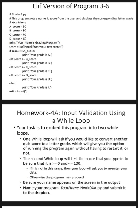  Elif Version of Program 3-6 # Grader2. # This program gets